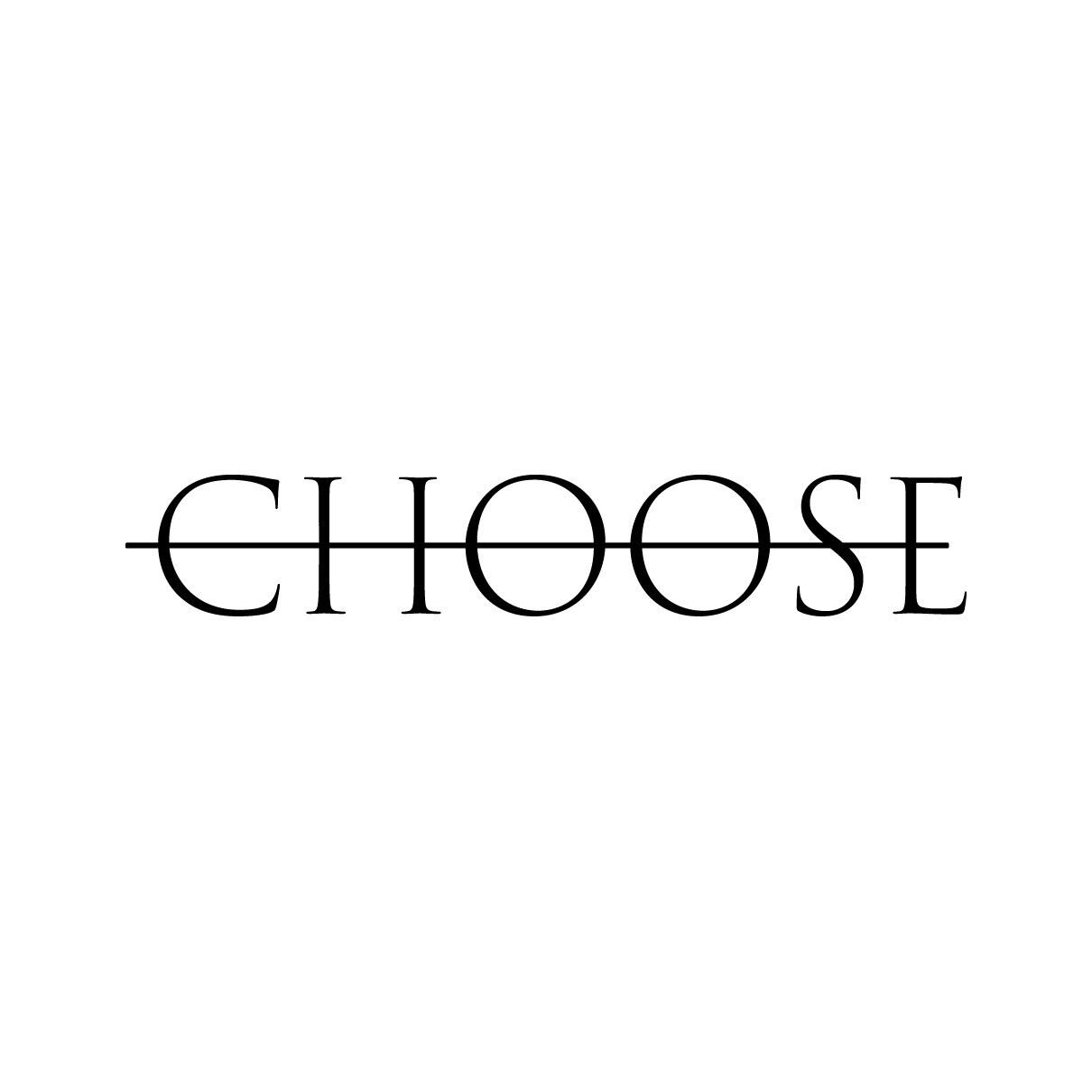 CHOOSE