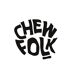 Chew Folk