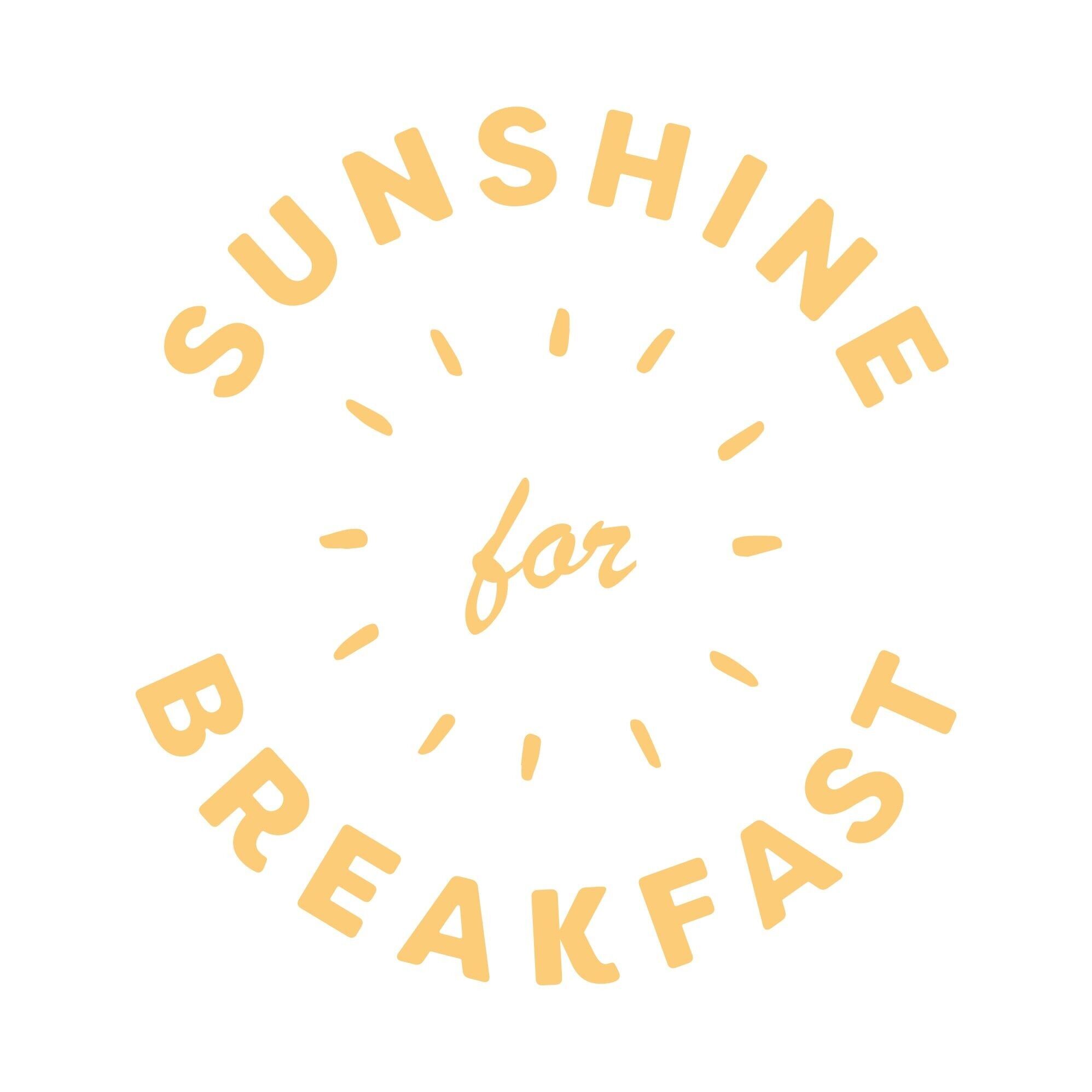 Sunshine for Breakfast