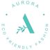 Aurora EcoFriendly Fashion