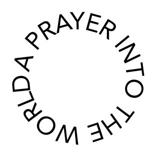 A Prayer into the World