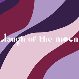 Laugh of the moon