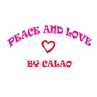 PEACE & LOVE BY CALAO