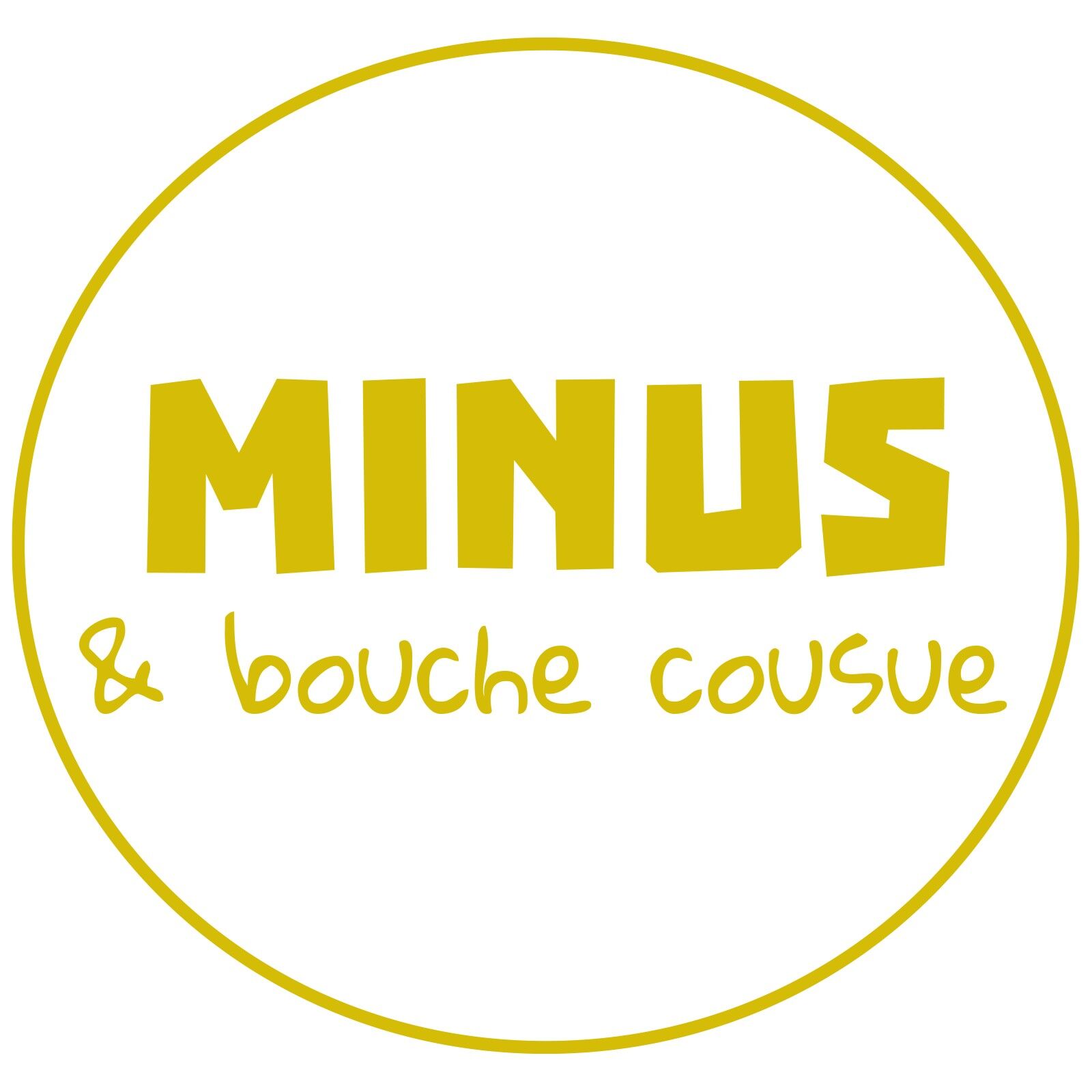 MINUS & bouche cousue