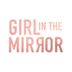 Girl In The Mirror