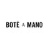 BOTÉ A MANO