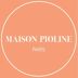 Maison Pioline