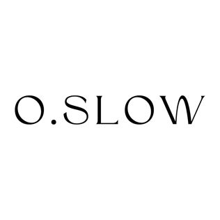 O.Slow