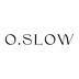 O.Slow