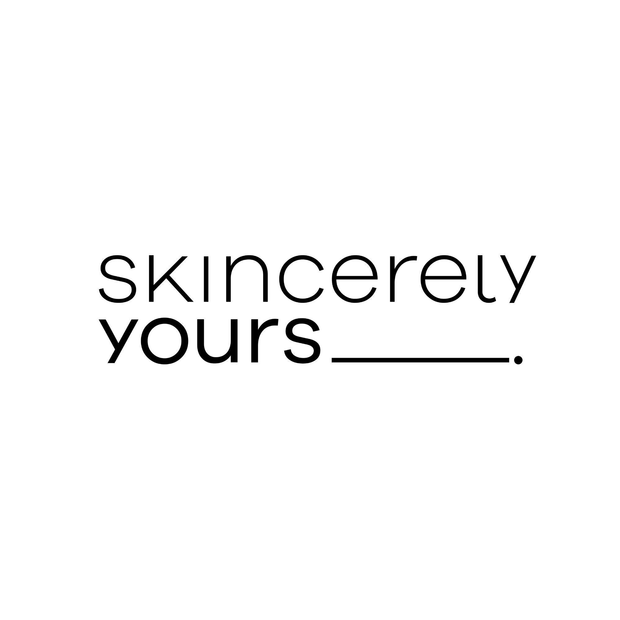 Skincerely Yours
