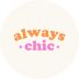 ALWAYS CHIC