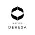 MAISON DEHESA