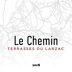 Le Chemin (Si Vis Pacem Para Vinum)