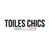 TOILES CHICS