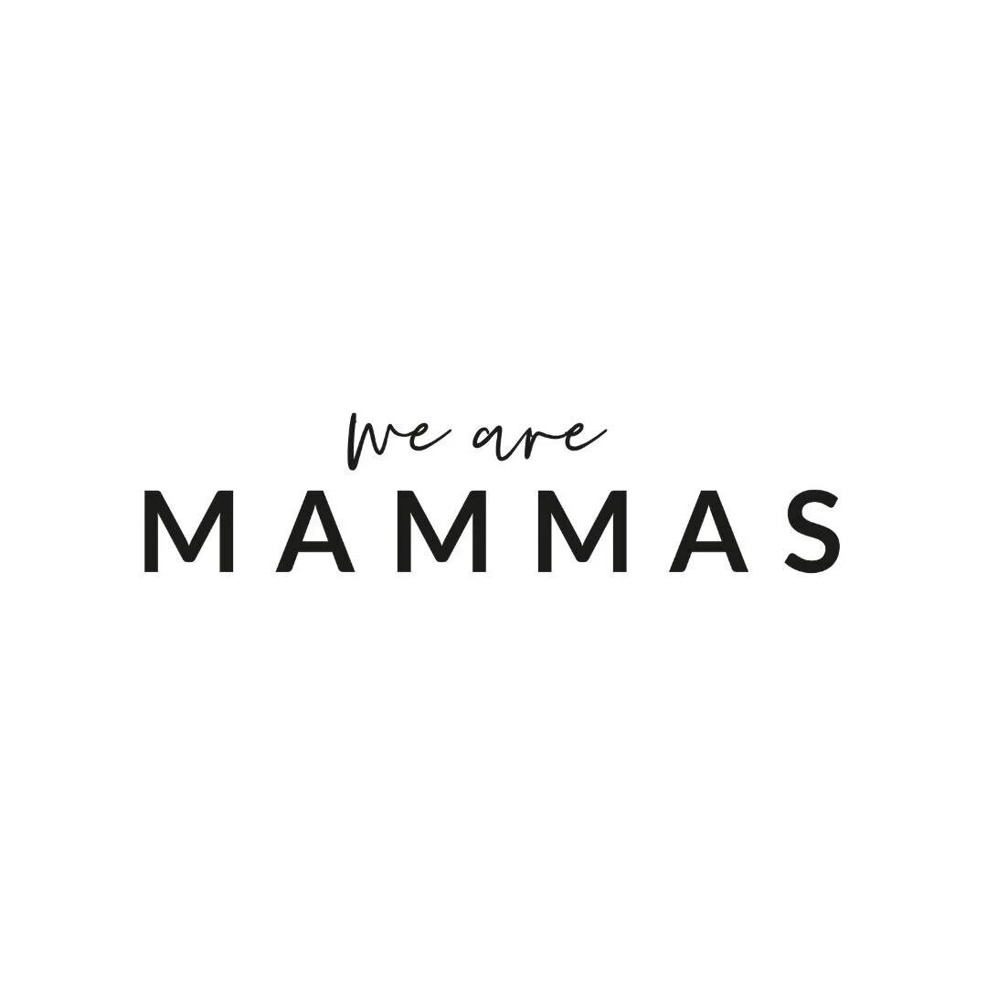 We are Mammas