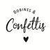 Bobines et confettis