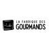 La Fabrique des Gourmands