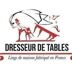 DRESSEUR DE TABLES
