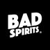 Bad Spirits