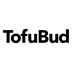 TofuBud