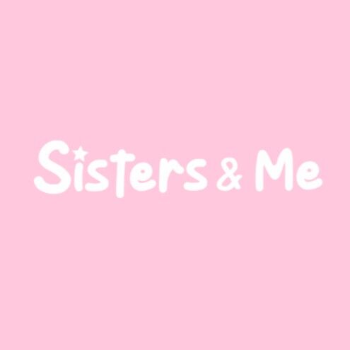 Sisters & Me