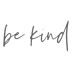 Be Kind