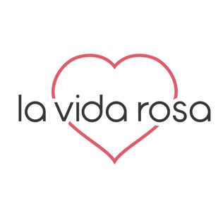 LA VIDA ROSA