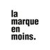 la marque en moins.