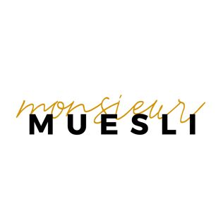 MONSIEUR MUESLI