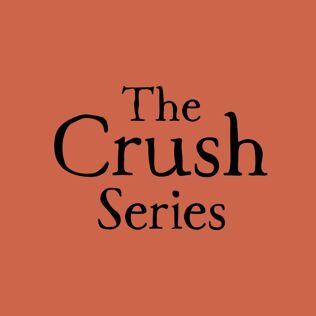 The Crush Series