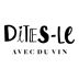 Dites-le avec du vin