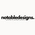 Notable Designs UK