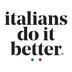 Italians do it better
