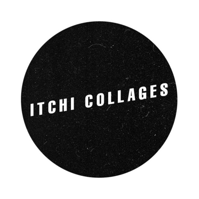 Itchi Collages