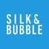 Silk & Bubble