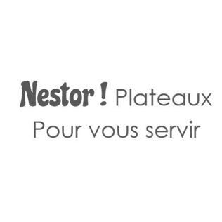 Nestor ! Plateaux pour vous servir