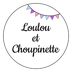 Loulou et Choupinette