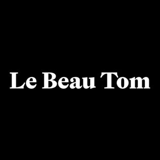 Le Beau Tom