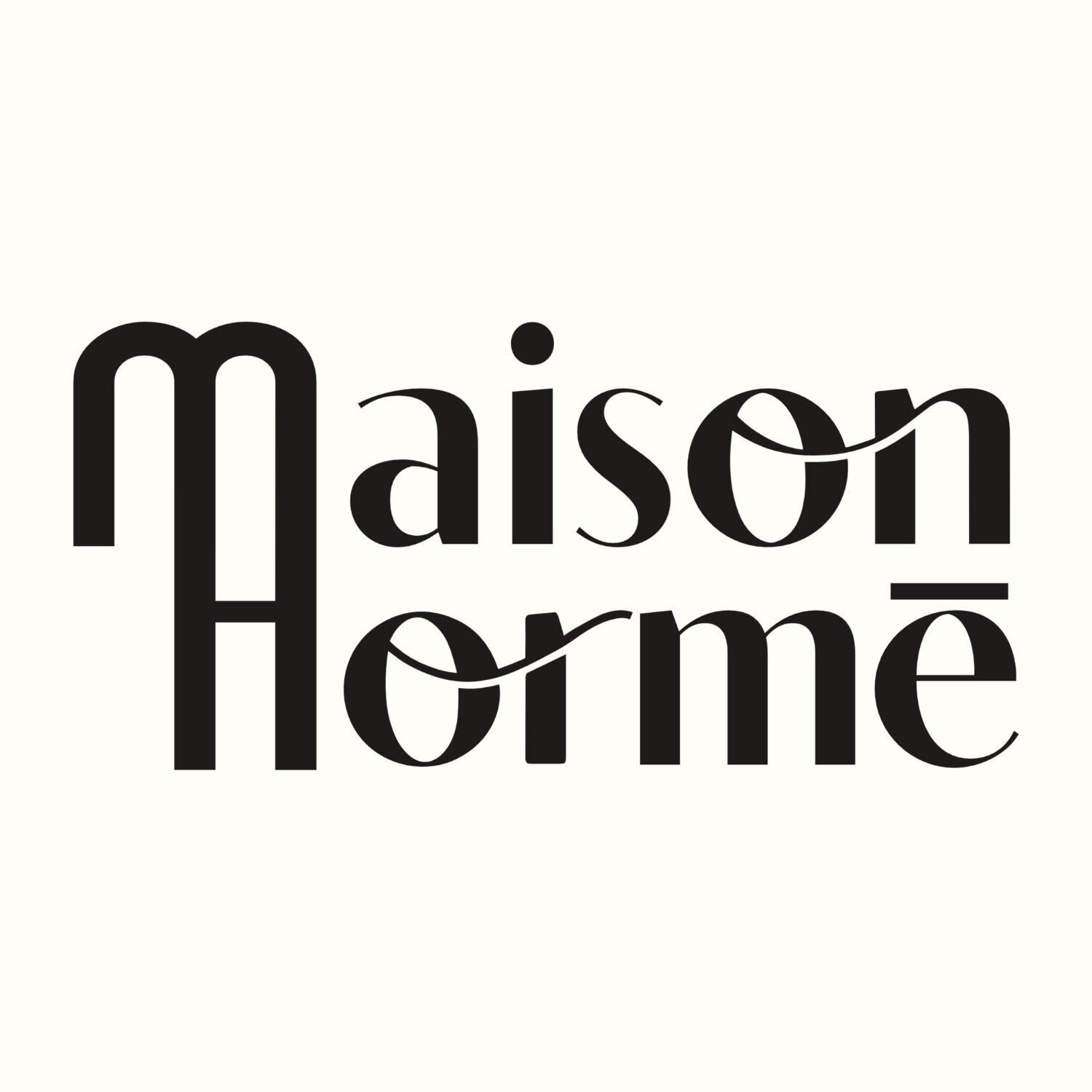 Maison Hormē