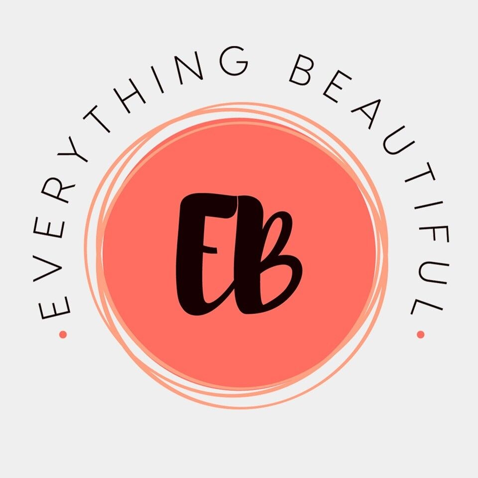 Everything Beautiful.
