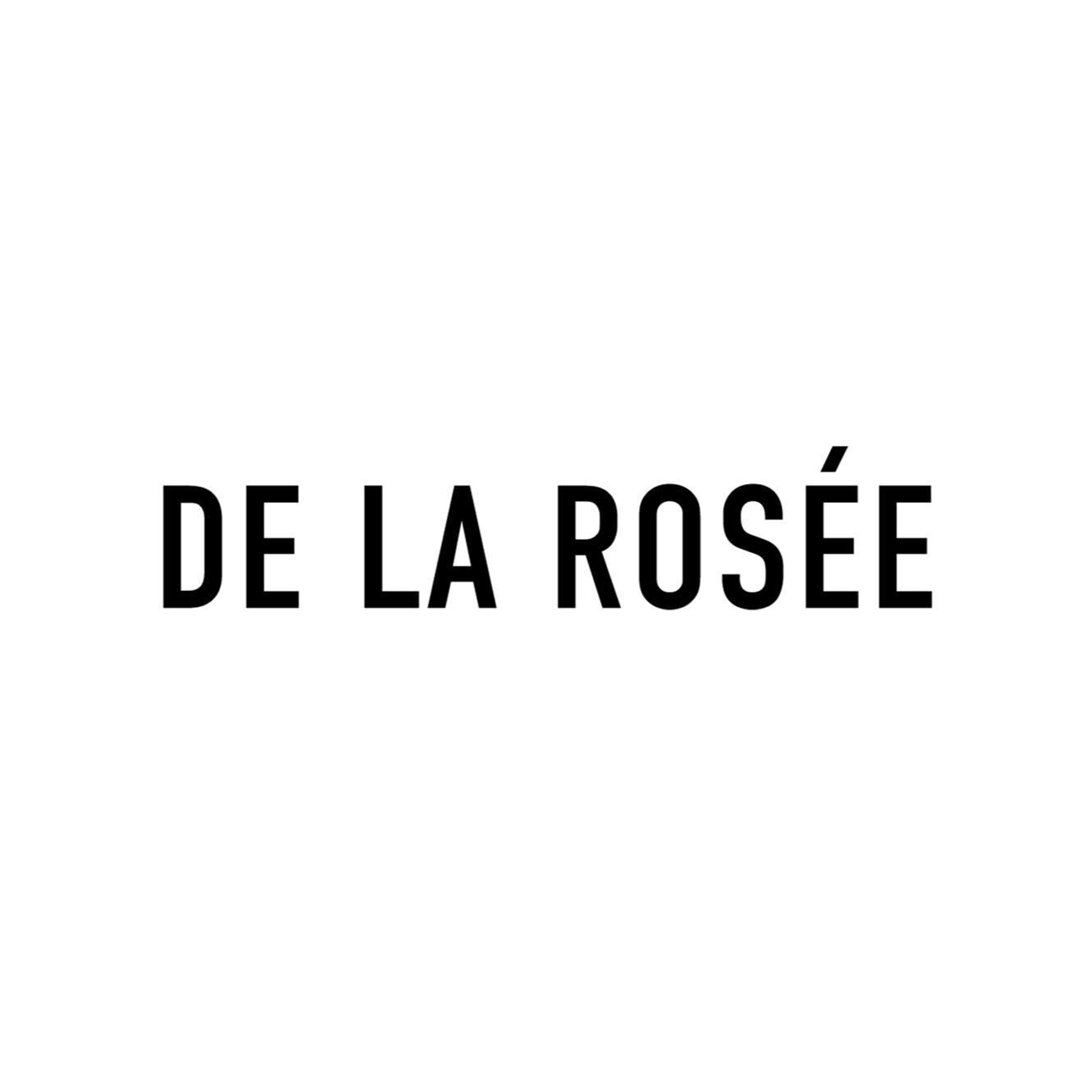 DE LA ROSÉE