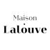 MAISON LALOUVE