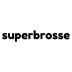 Superbrosse