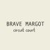 BRAVE MARGOT