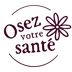 Osez votre santé