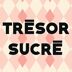 Trésor Sucré