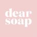 dearsoap