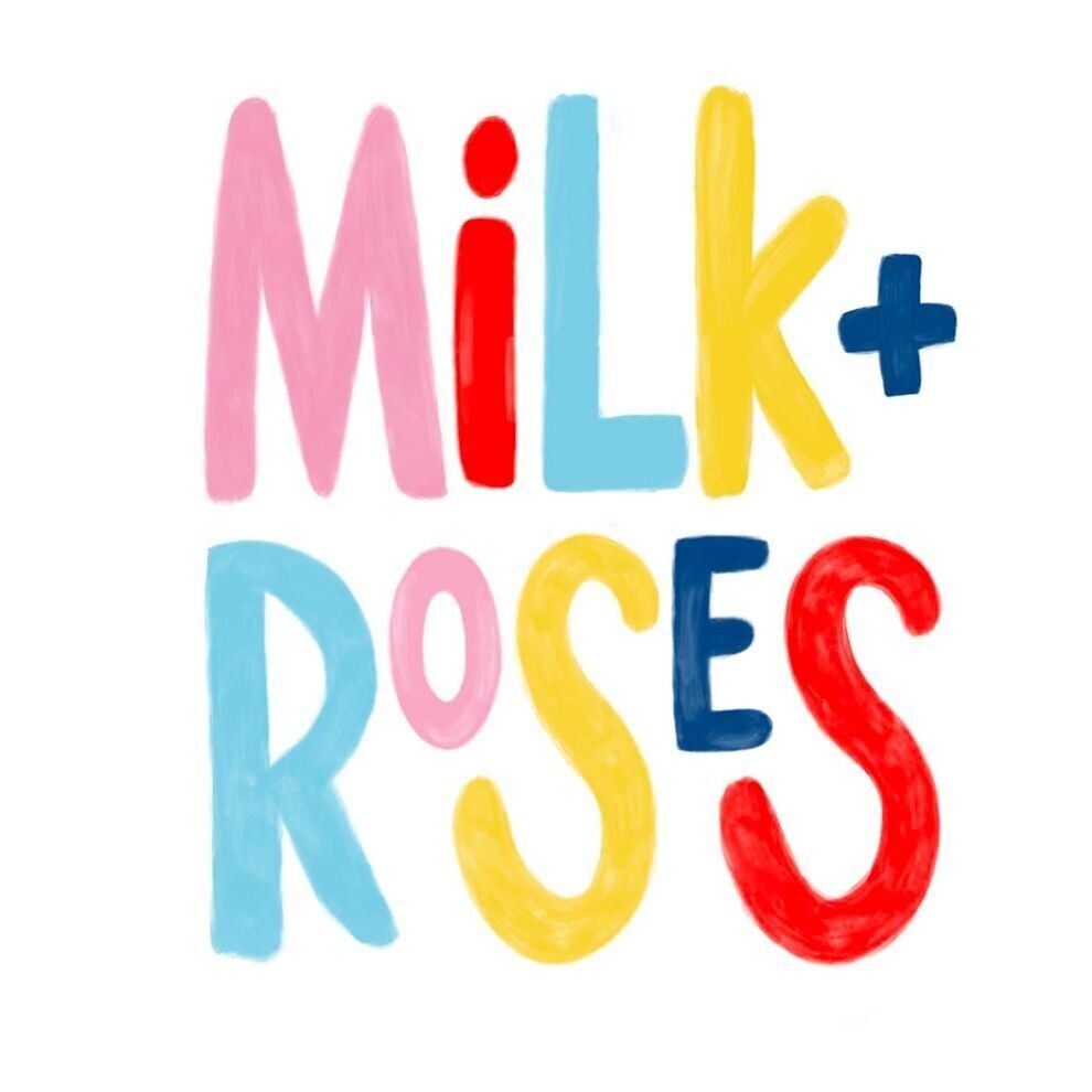 Milk & Roses