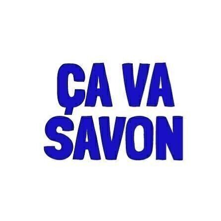 ÇA VA SAVON