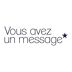 VOUS AVEZ UN MESSAGE